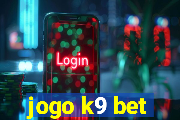 jogo k9 bet